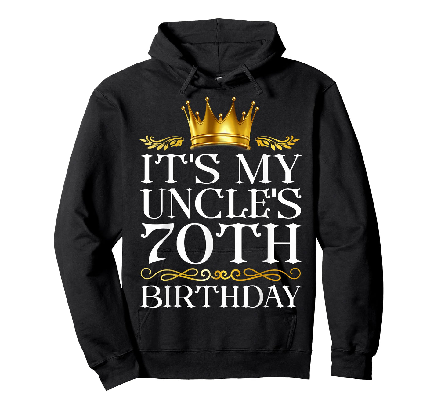 It's My Uncle's 70th Birthday Happy Birthday 70 Years Old T-Shirt