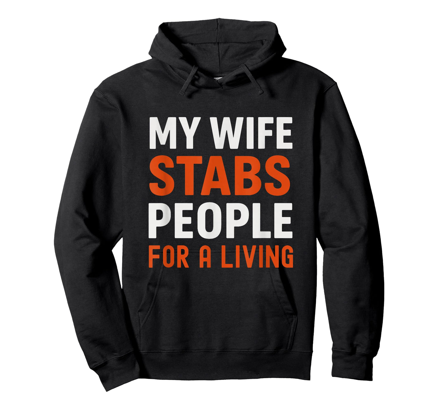 My Wife Stabs People for a Living Funny Nurse T-Shirt