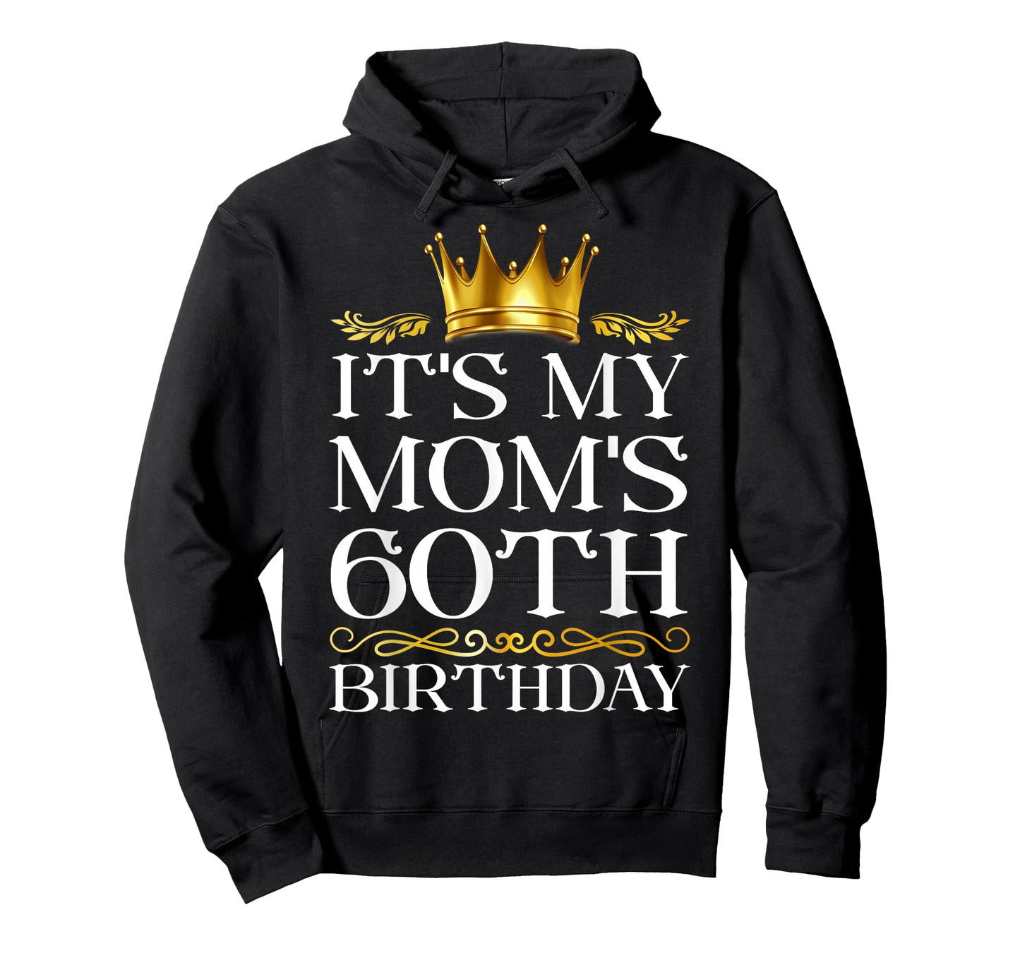 It's My Mom's 60th Birthday Happy Birthday 60 Years Old T-Shirt