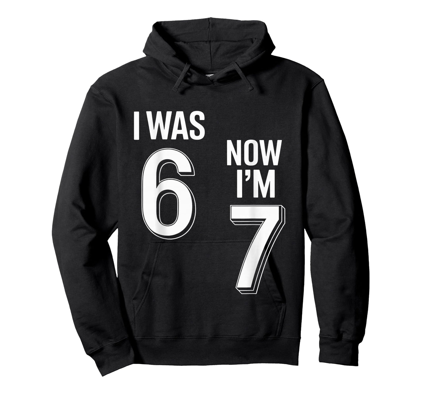 7 Year Old Birthday Shirt - was 6 Now I'm 7 67 Funny T-Shirt