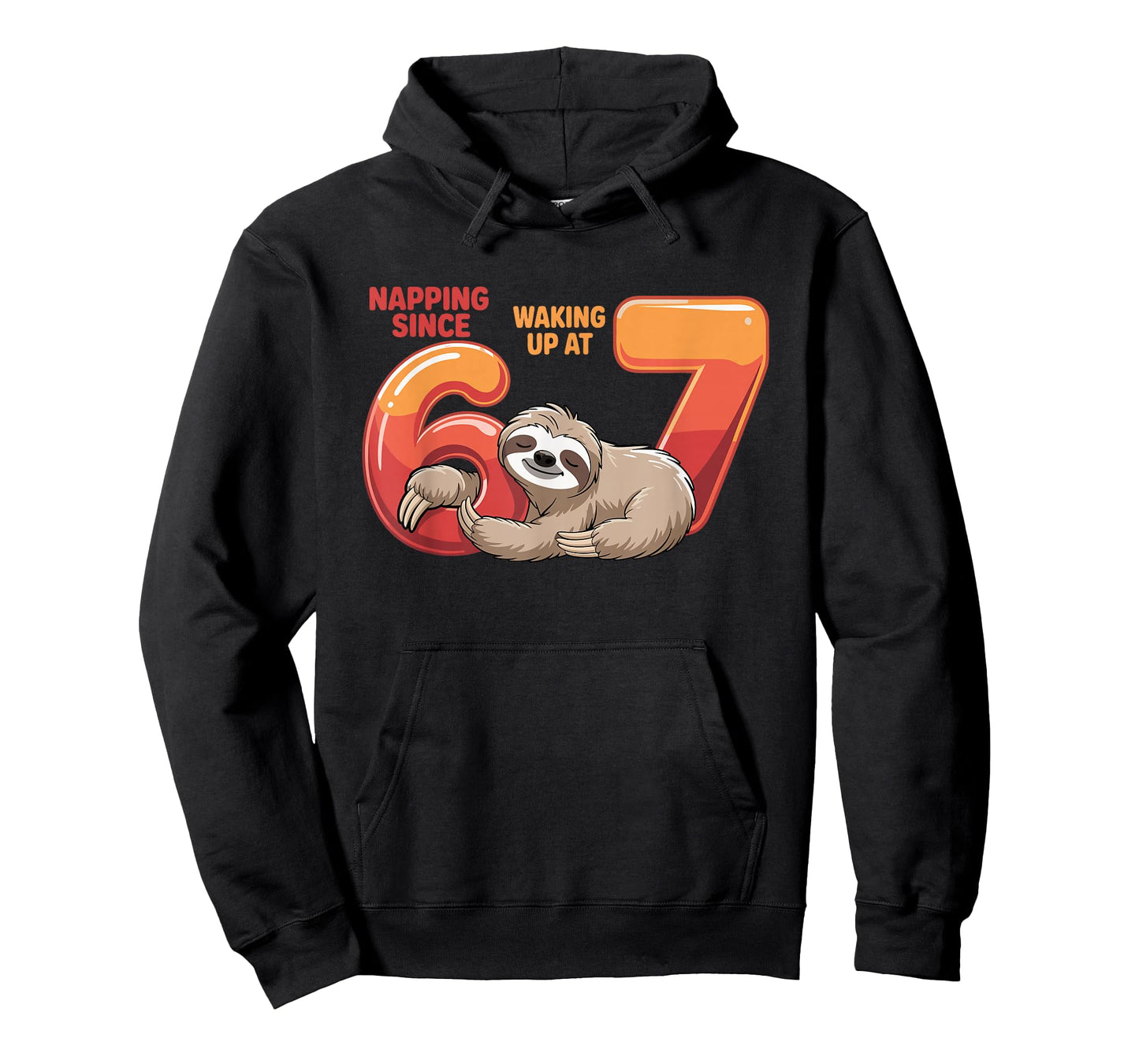 67 Funny Sloth Napping Meme Six Seven Humor Animal Pun T-Shirt