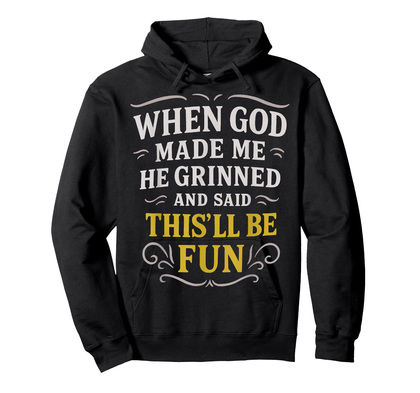 When God Made Me for Women Men Funny Sarcastic Humor Graphic T-Shirt