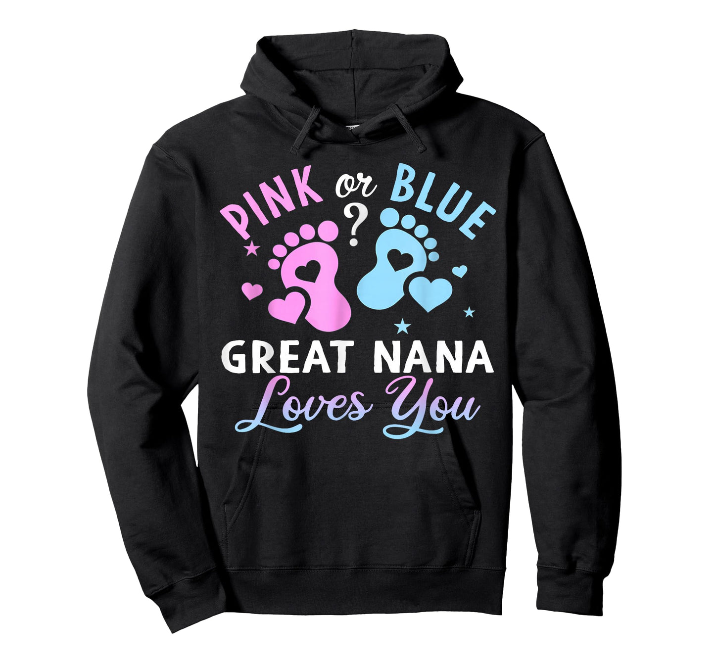 Pink Or Blue Great Nana Loves You Gender Reveal T-Shirt