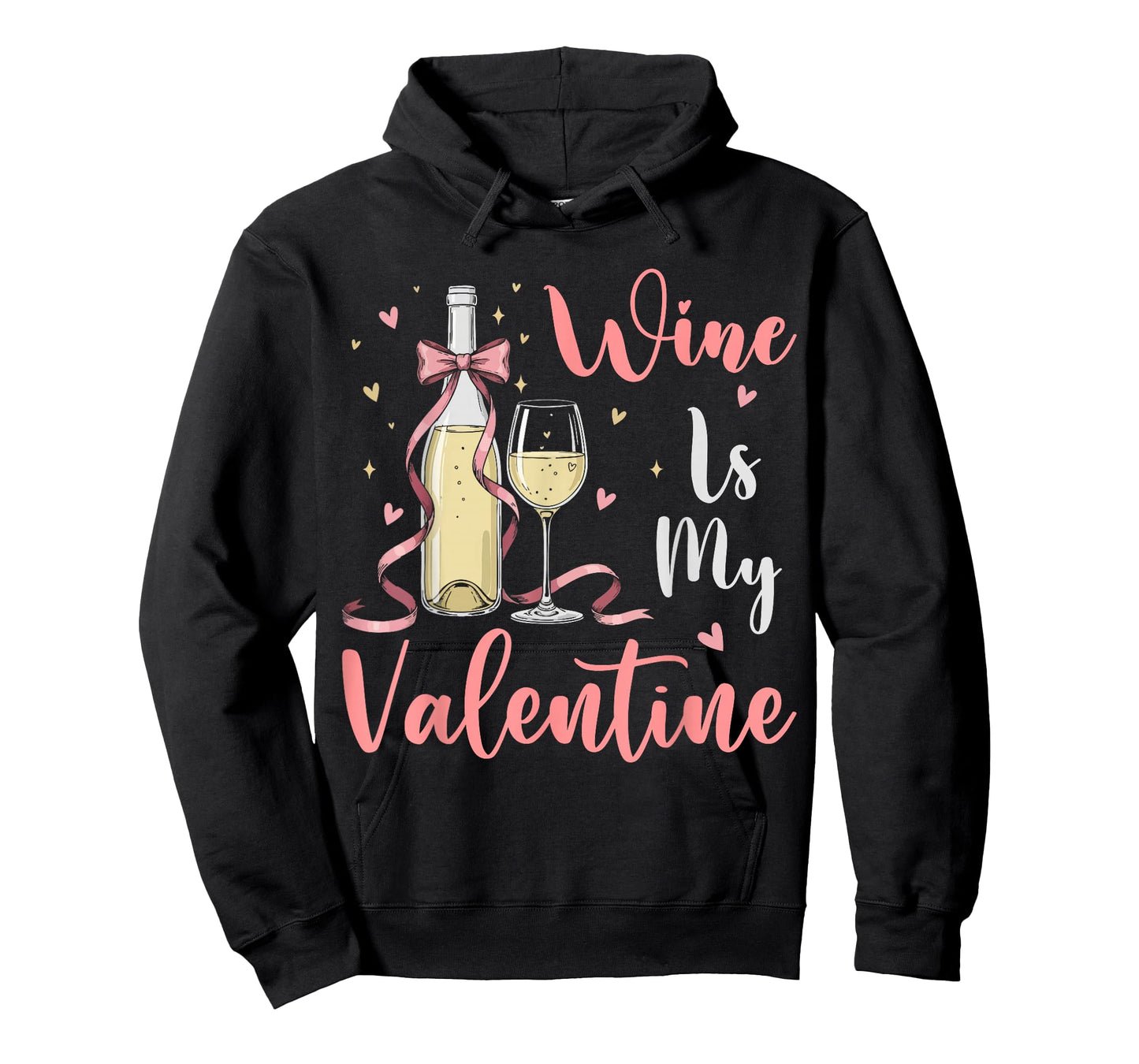Wine is My Valentine Heart Valentines Drink Lover Funny T-Shirt