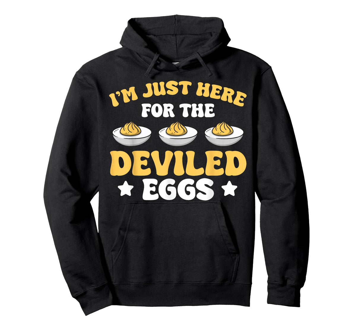 I’m Just Here for The Deviled Eggs T-Shirt