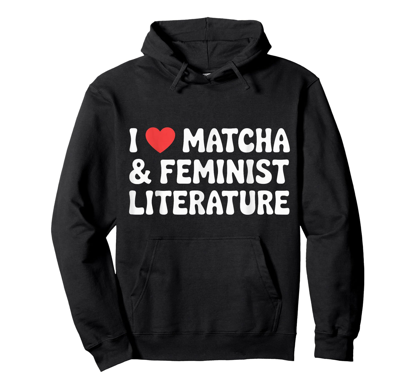 I Love Matcha and Feminist Literature T-Shirt