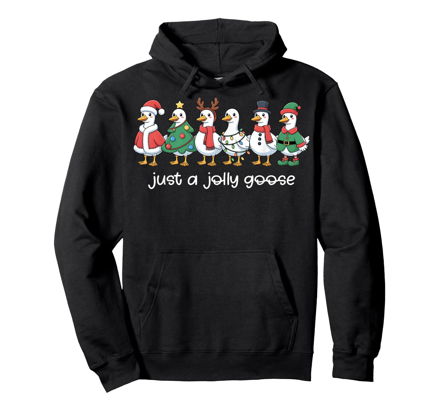 Just a Jolly Goose Funny Christmas for Mens Womans Kids T-Shirt
