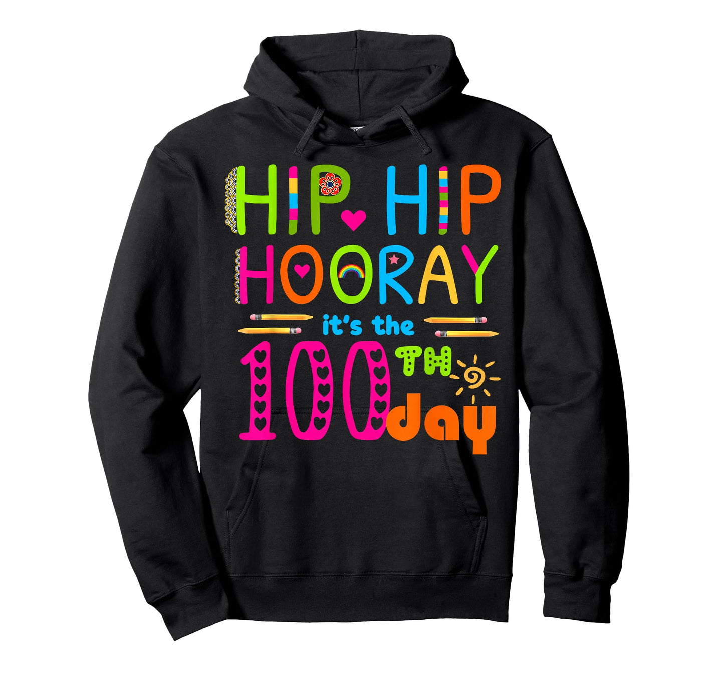 Hip Hip Hooray It's The 100th Day Happy 100 Days of School T-Shirt
