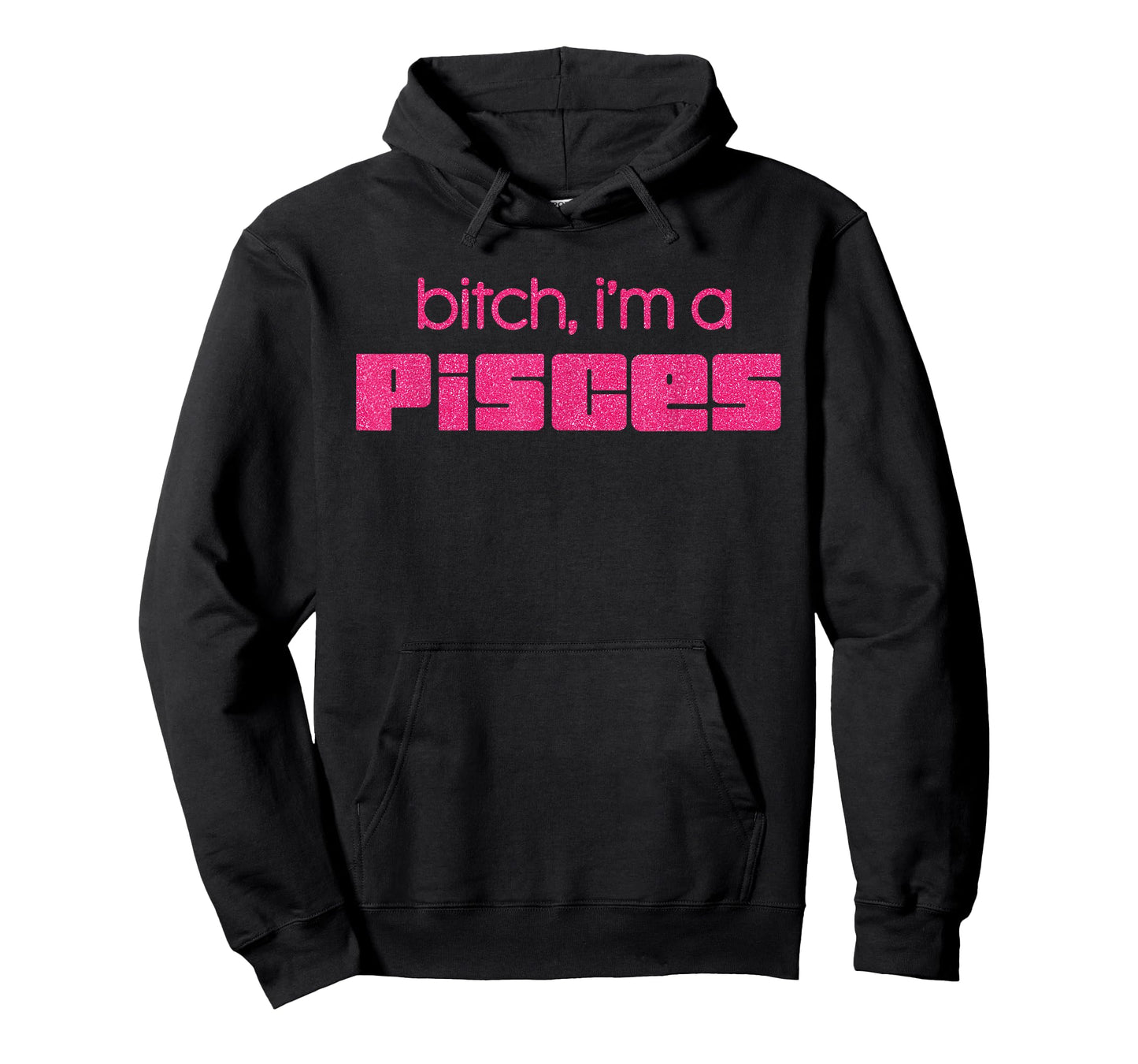 Bitch I'm A Pisces Funny Pink Saying Quote Women T-Shirt