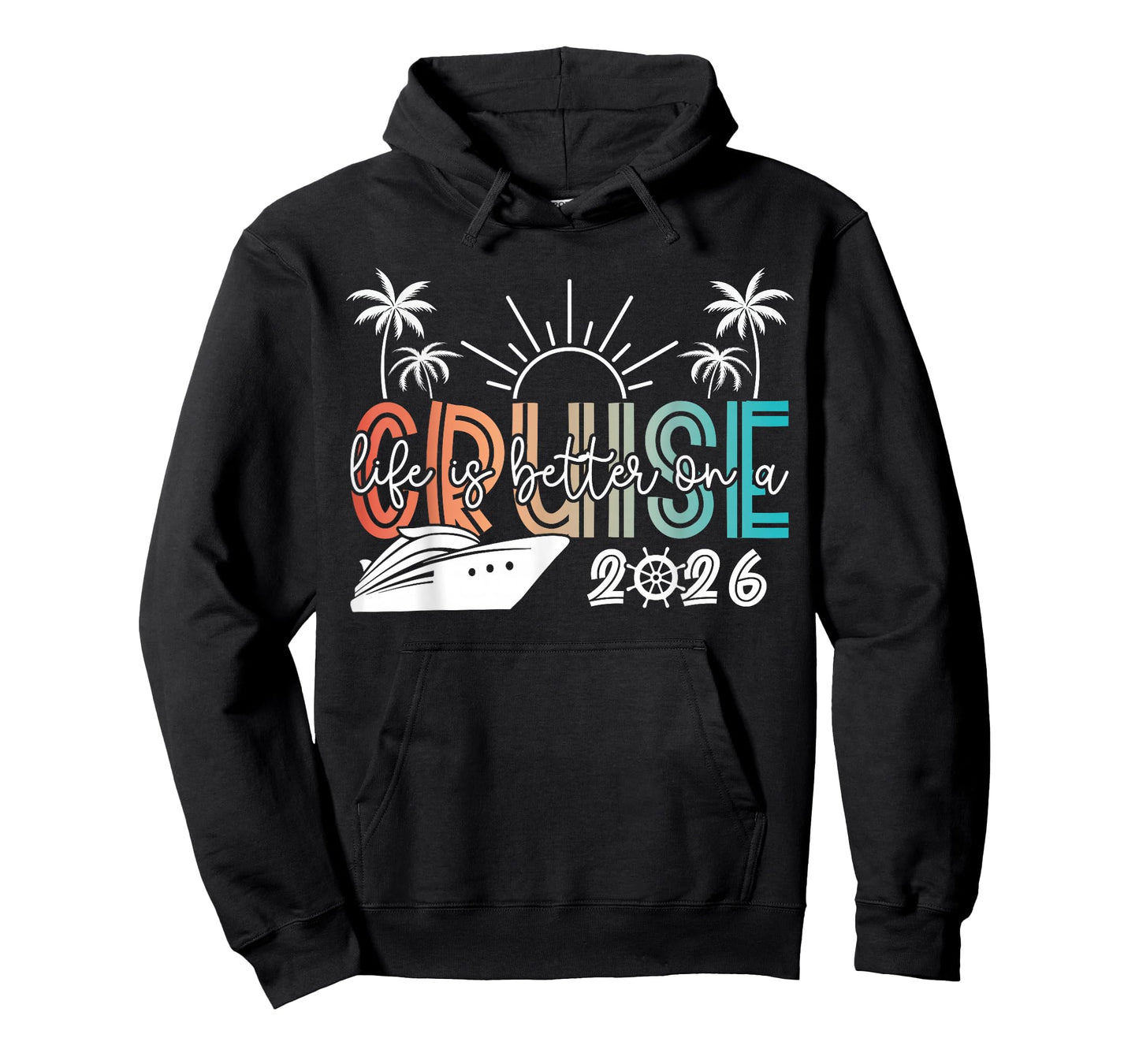 Life is Better On A Cruise 2026 Summer Vacation Beach T-Shirt