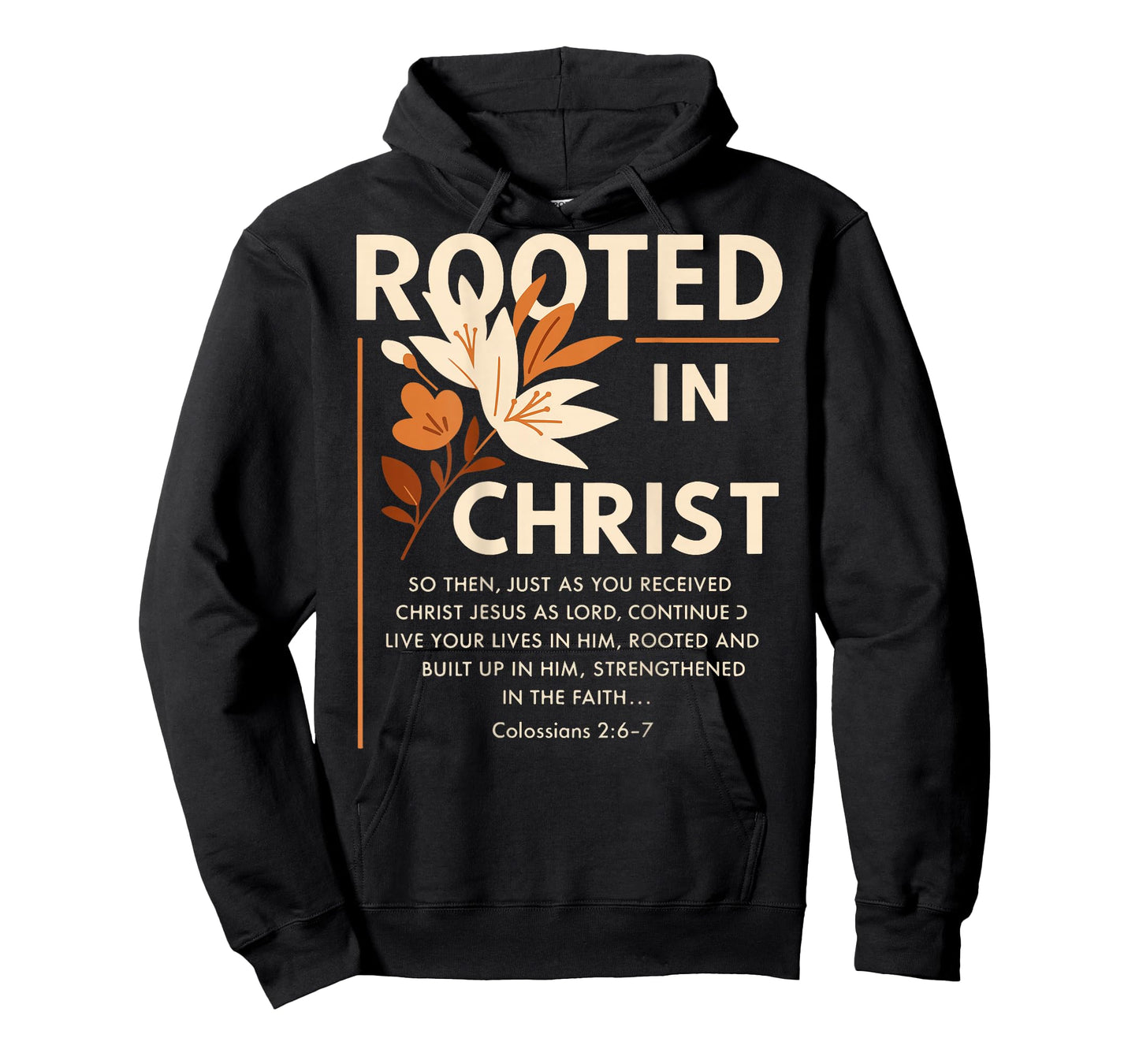 Rooted in Christ Religious Christian Jesus Faith (On Back) T-Shirt
