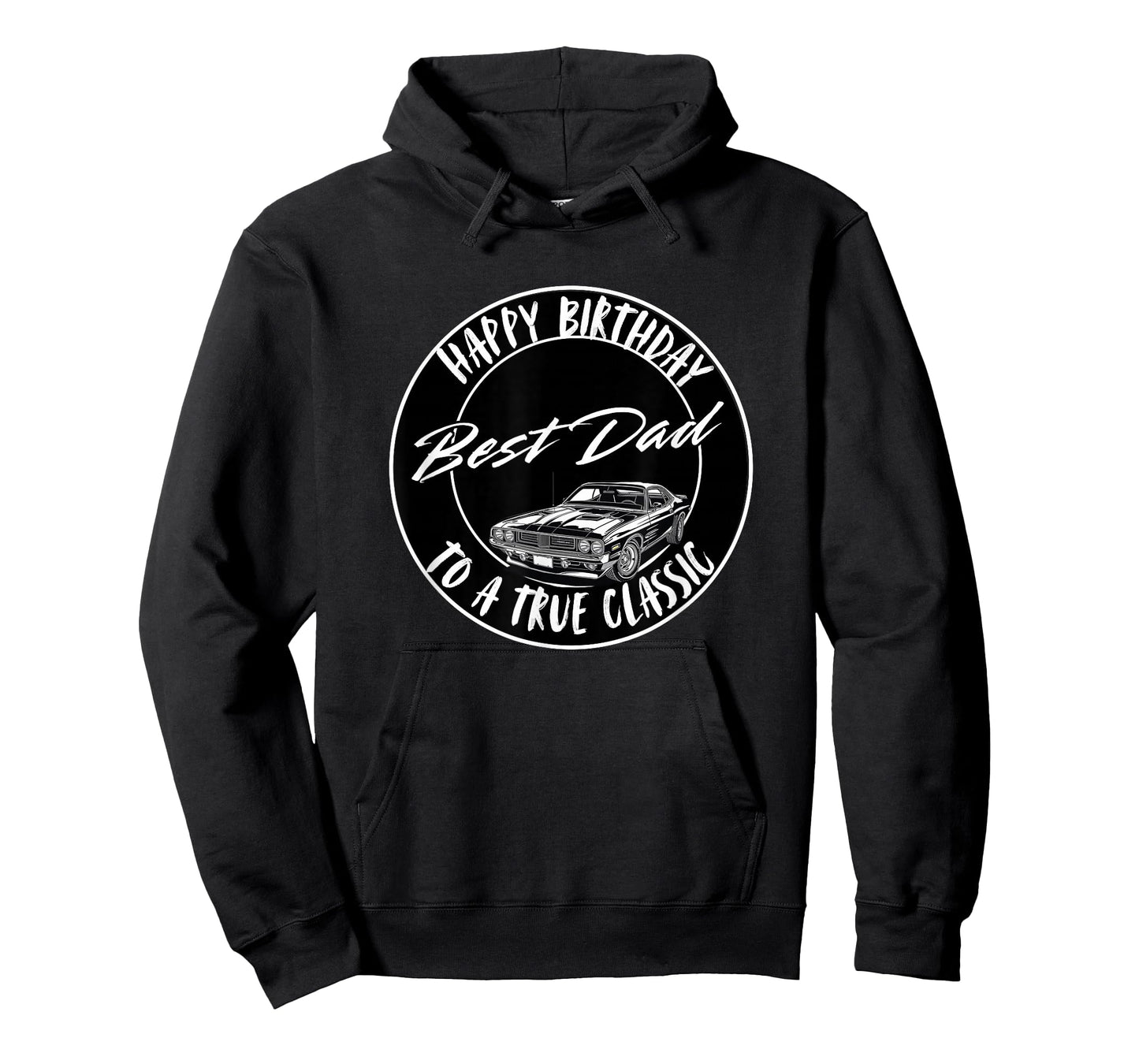 Happy Birthday to A True Classic, Best Dad, Funny Car Design T-Shirt