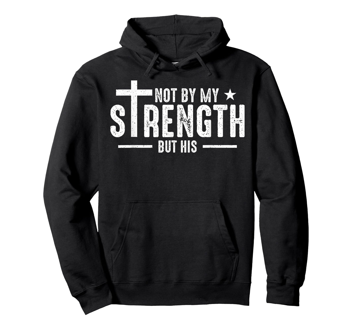 Not by My Strength But His Christian Jesus Faith Bible Verse T-Shirt