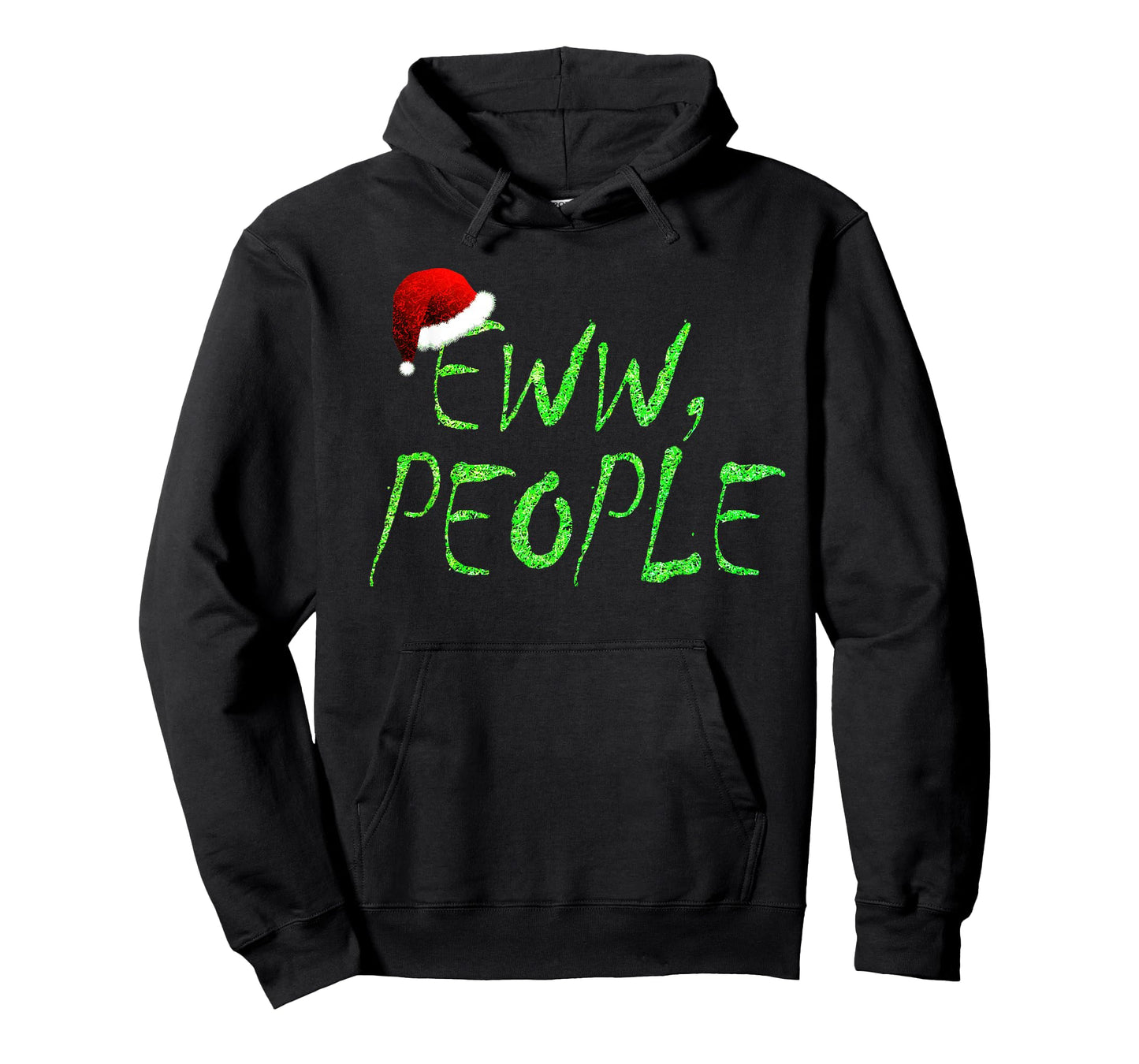 Eww, People Santa Hat Green Funny Christmas Mens Womens Kids T-Shirt