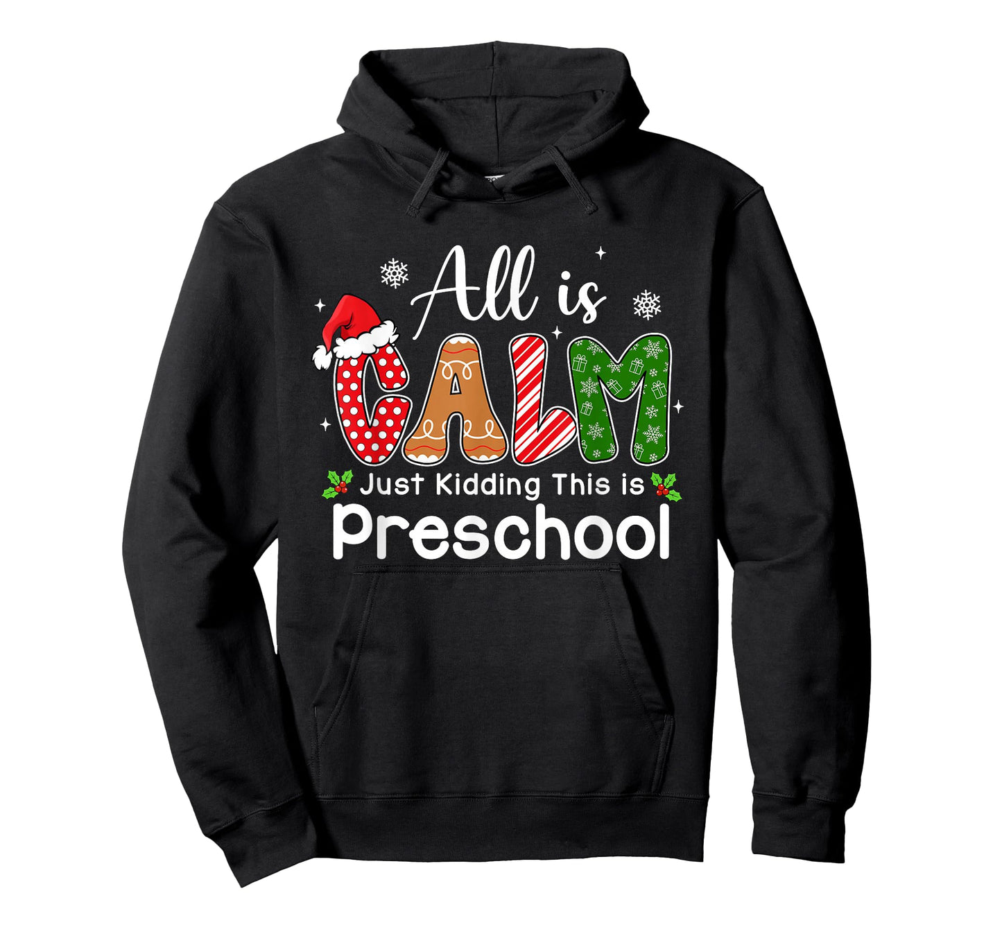 All is Calm Just Kidding This is Preschool Preppy Christmas T-Shirt