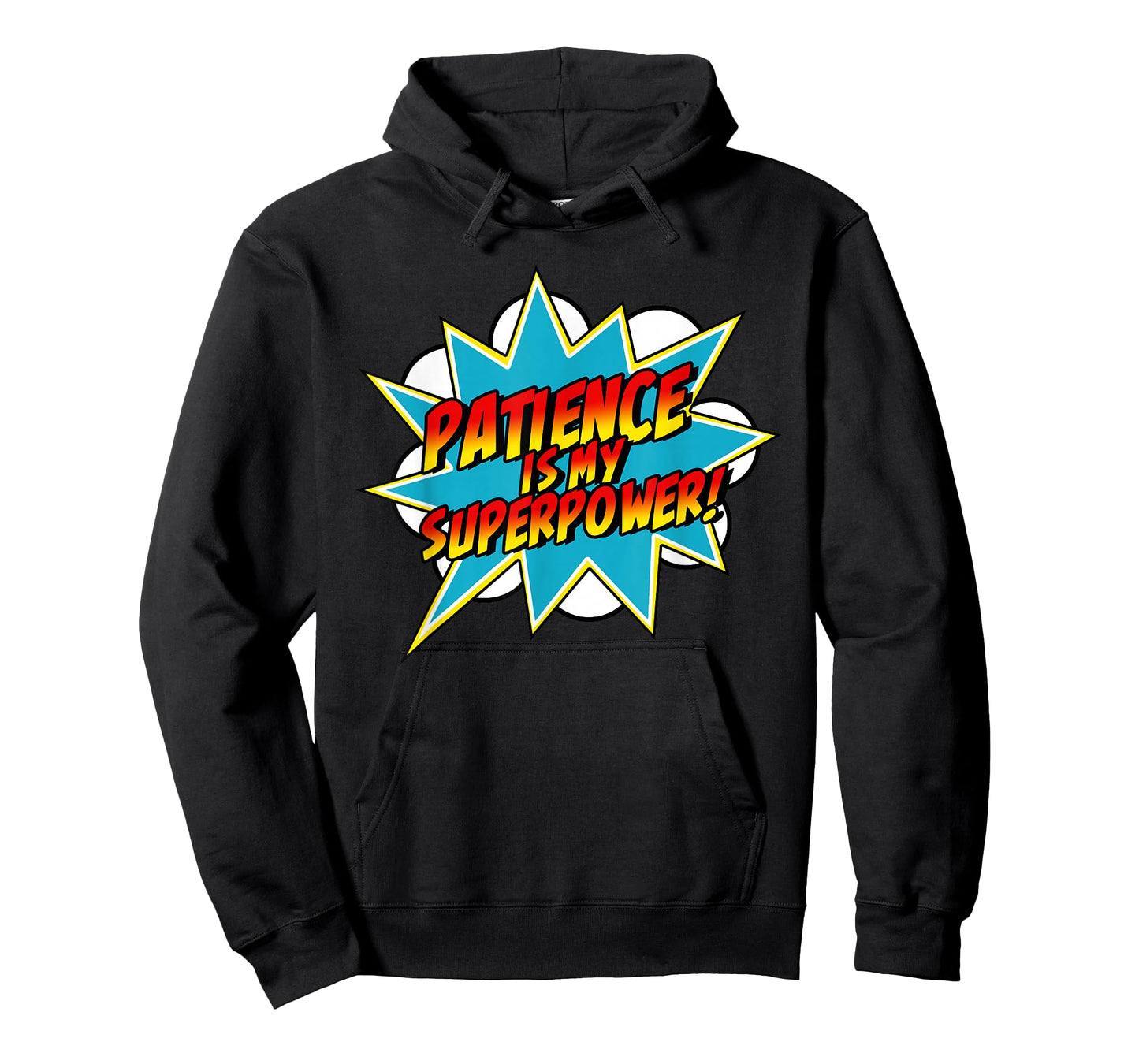 Patience Is My Superpower | Motivational Positive Comic T-Shirt