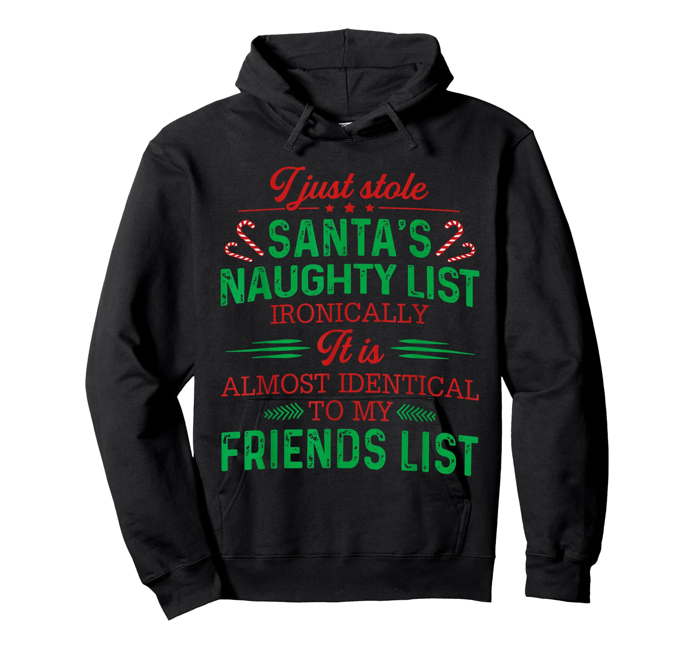I Just Stole Santa's Naughty List Ironically It is Almost T-Shirt
