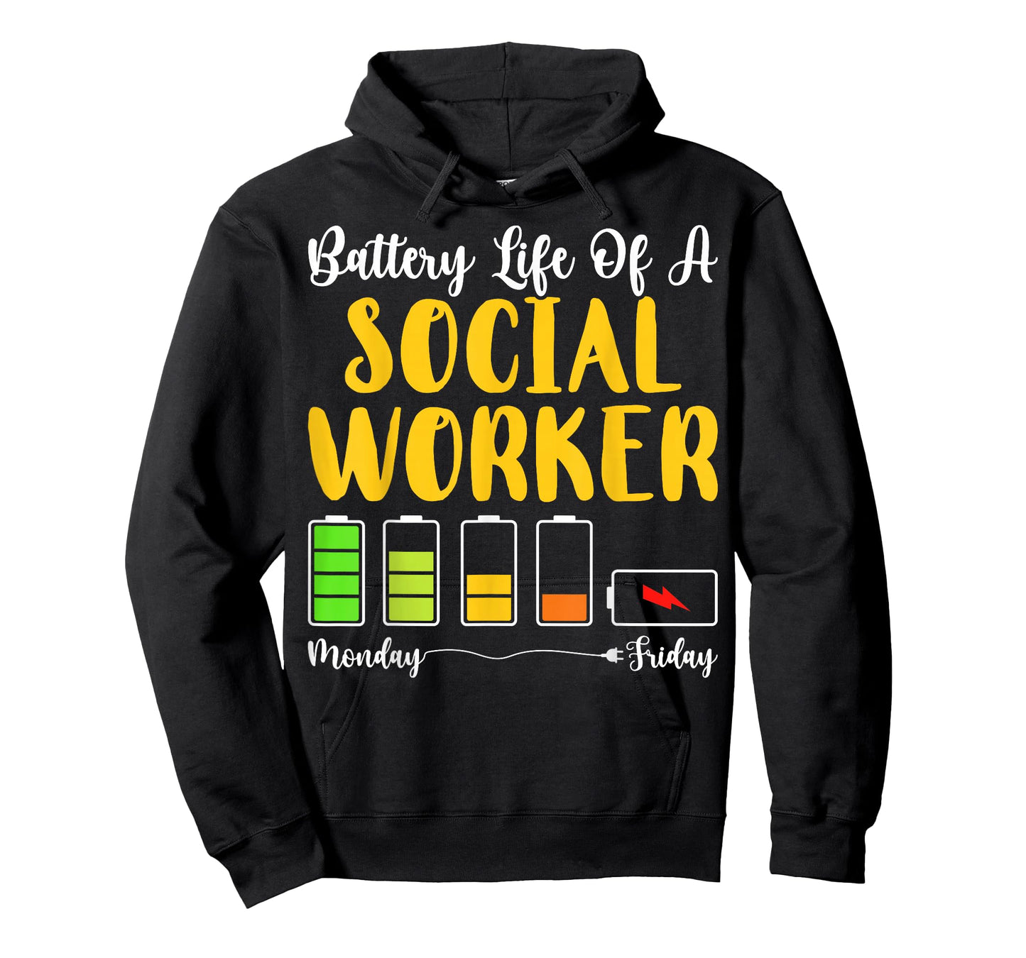 Battery Life of A Social Worker Monday Friday T-Shirt