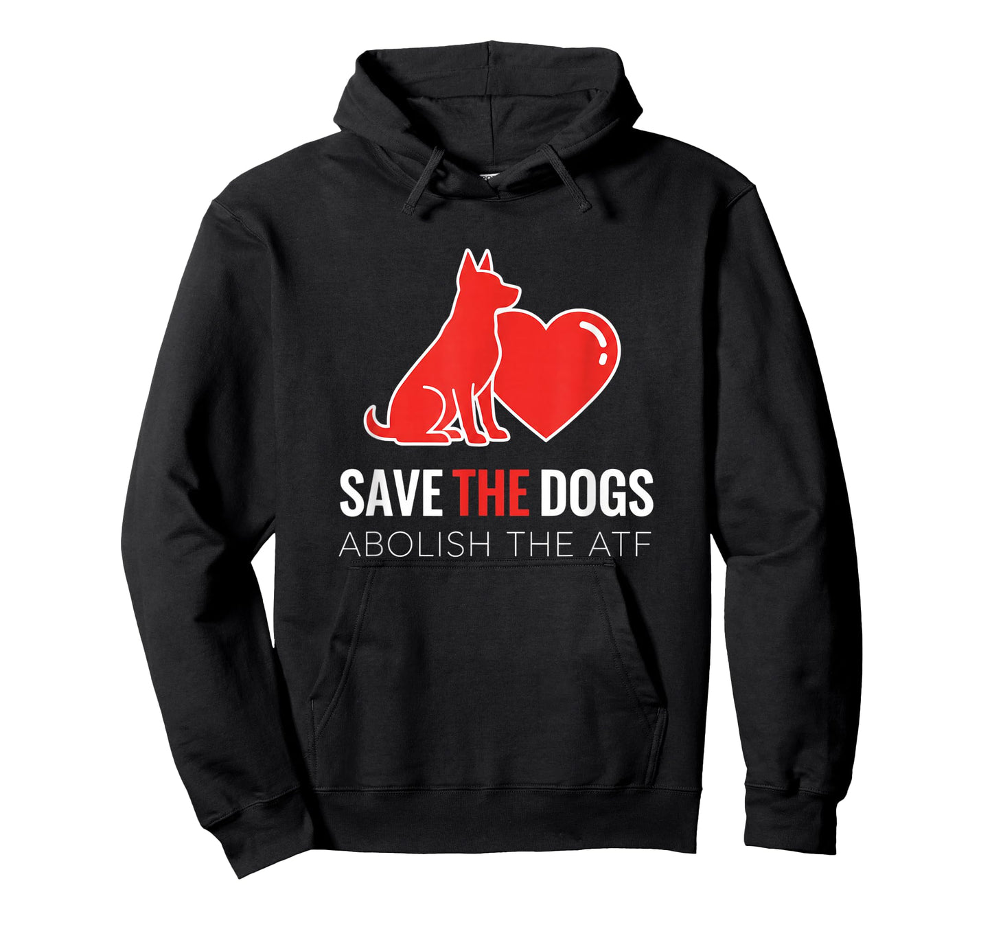 Dog Save The Dogs Dog Heart Design, Abolish The ATF T-Shirt