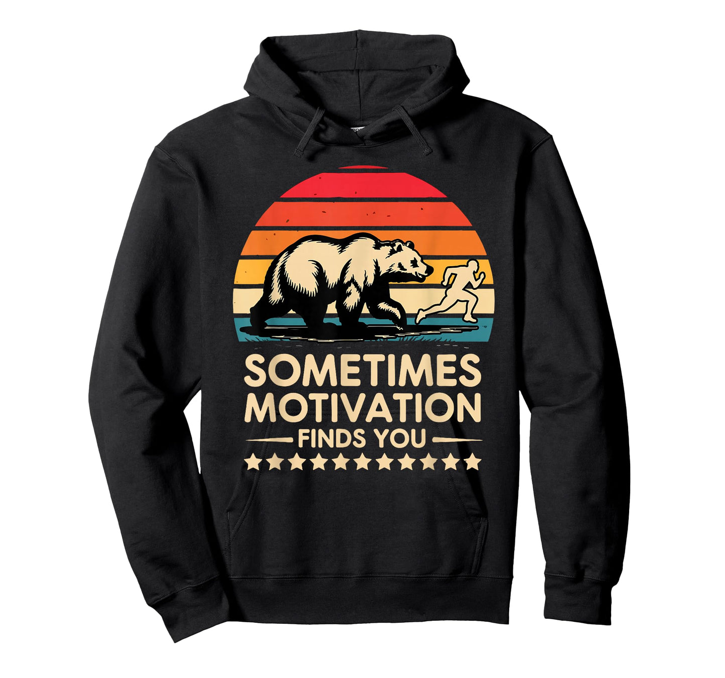 Sometimes Motivation Finds You Funny Running Motivational T-Shirt