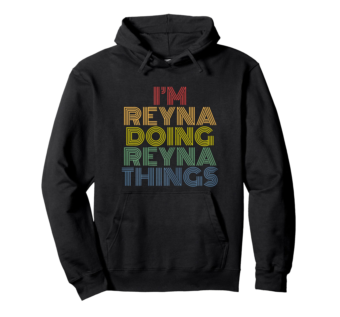 I'm Reyna Doing Reyna Things Personalized Name T-Shirt