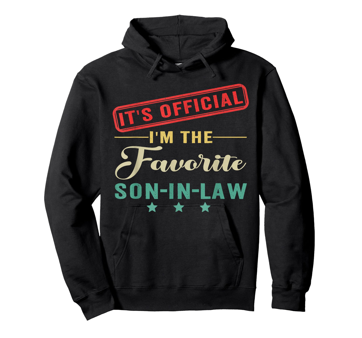 It’s Official I’m The Favorite Son in Law Fathers Day T-Shirt