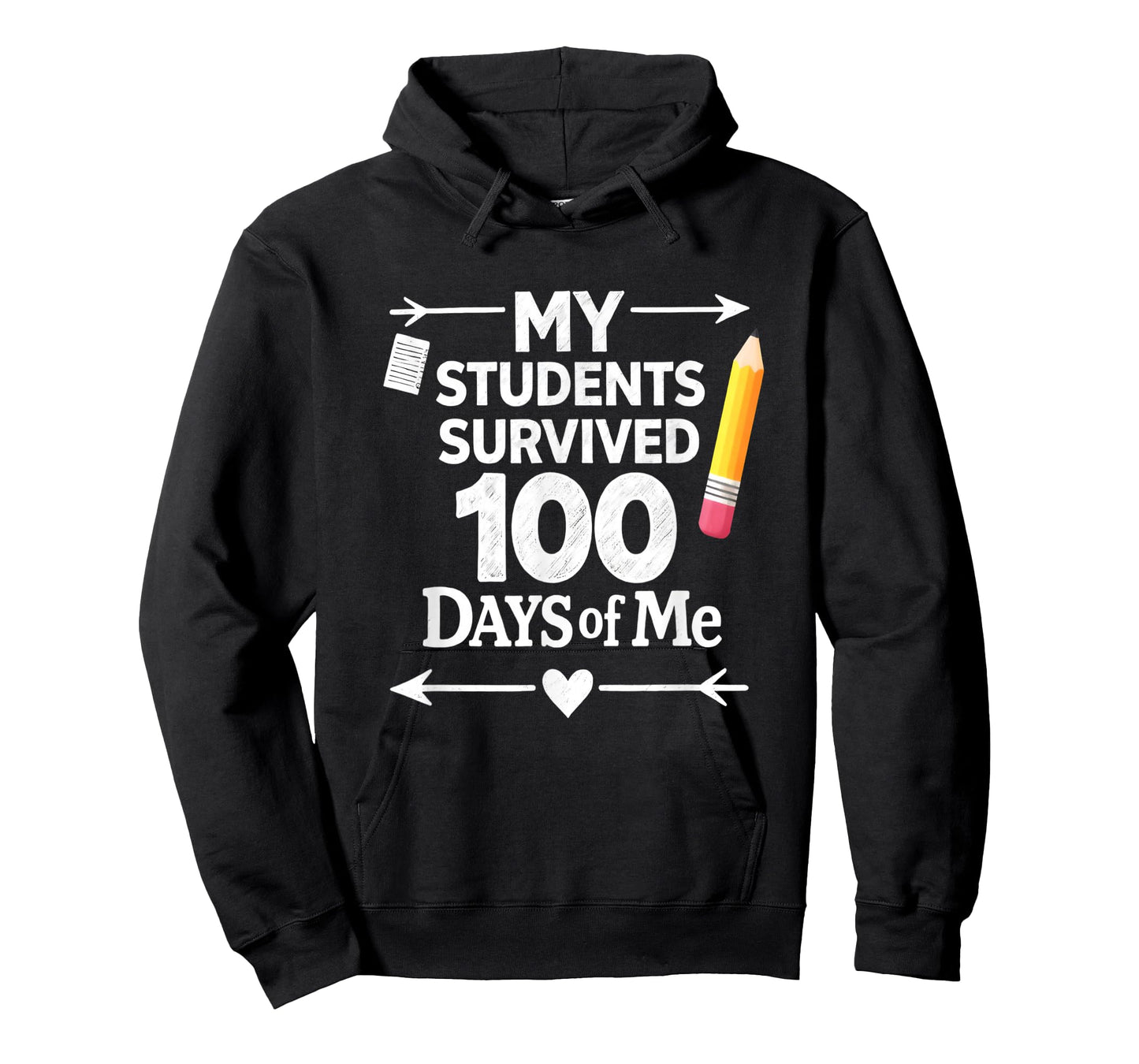 My Students Survived 100 Days of Me 100th Day Funny Teacher T-Shirt