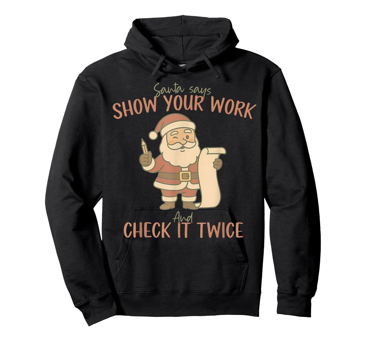 Santa Says Show Your Work & Check It Twice Math Teacher Xmas T-Shirt