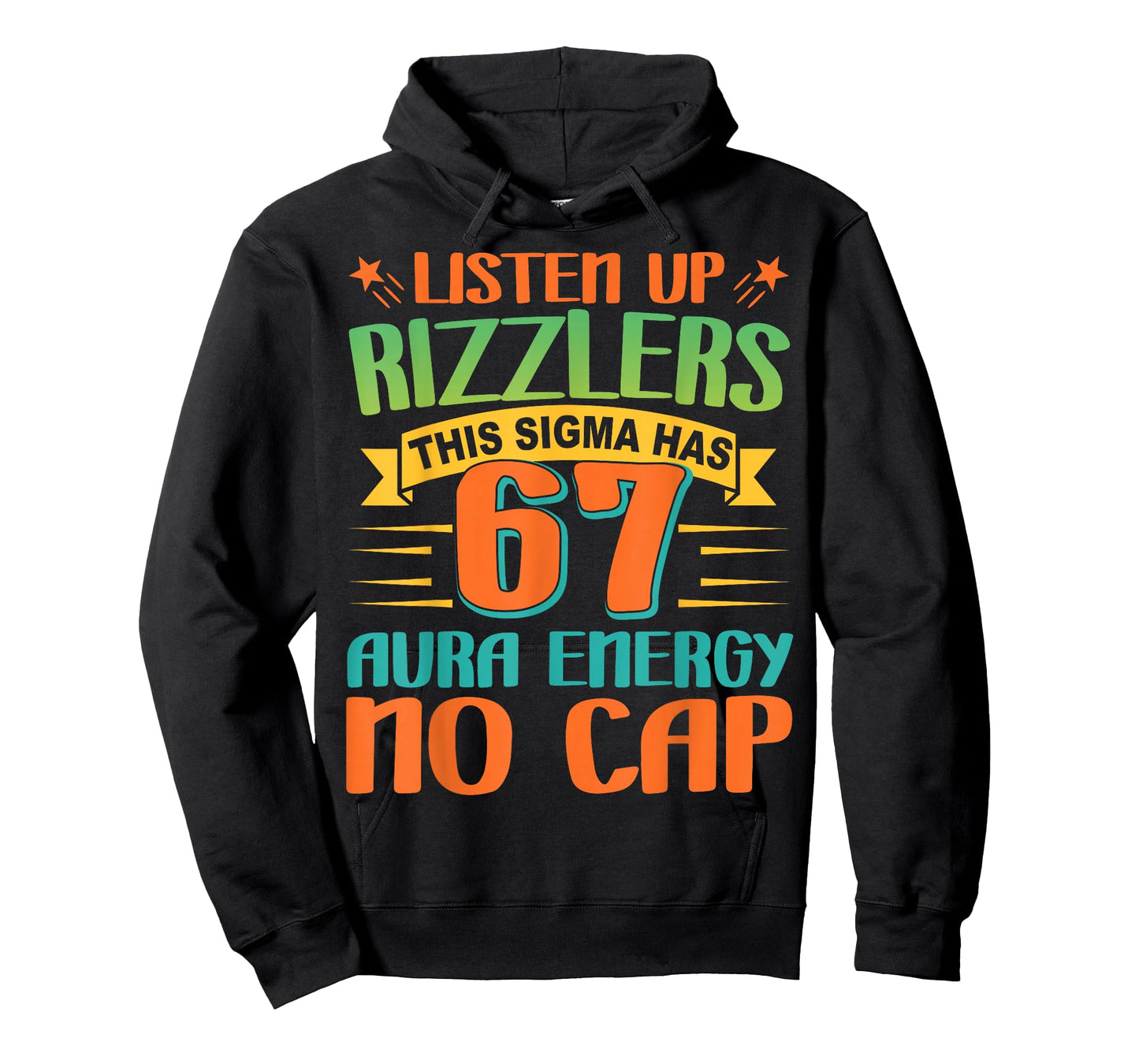 Listen Up Rizzlers 67 Aura Energy Six Seven Funny Meme 6 7 T-Shirt