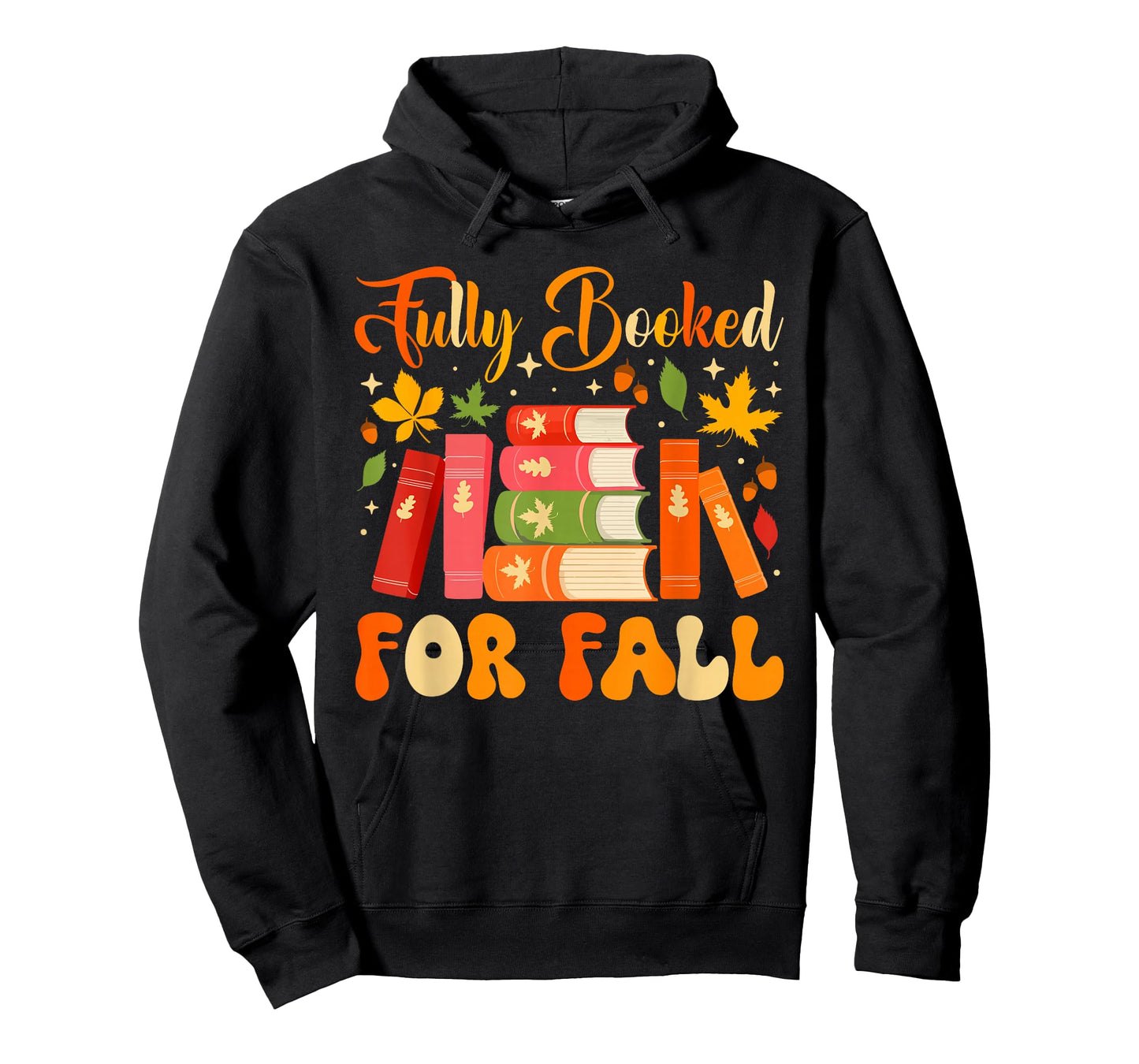 Fully Booked for Fall Books Pumpkin Autumn Thanksgiving T-Shirt