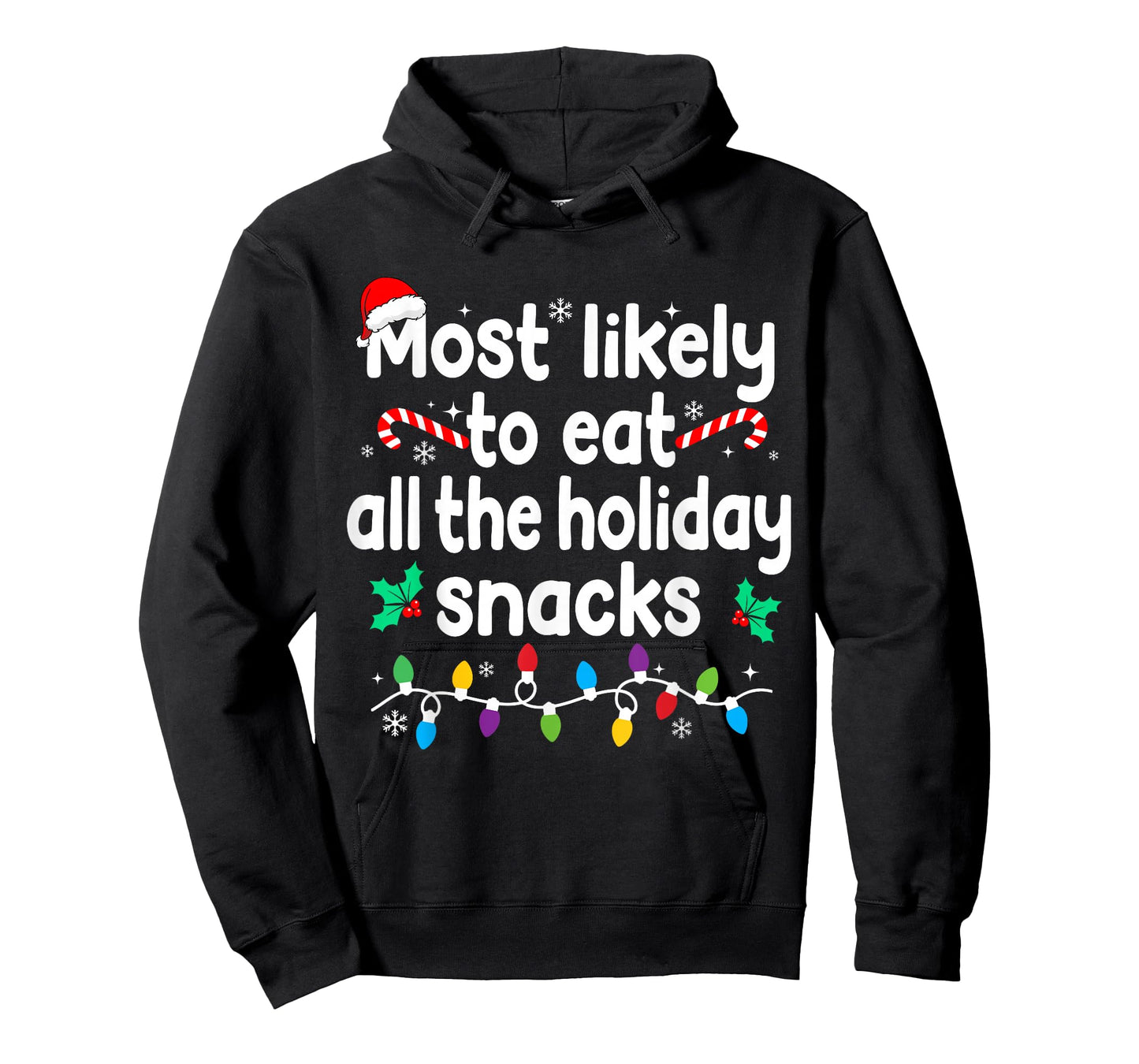 Most Likely to Eat All The Holiday Snacks Christmas Pajamas T-Shirt