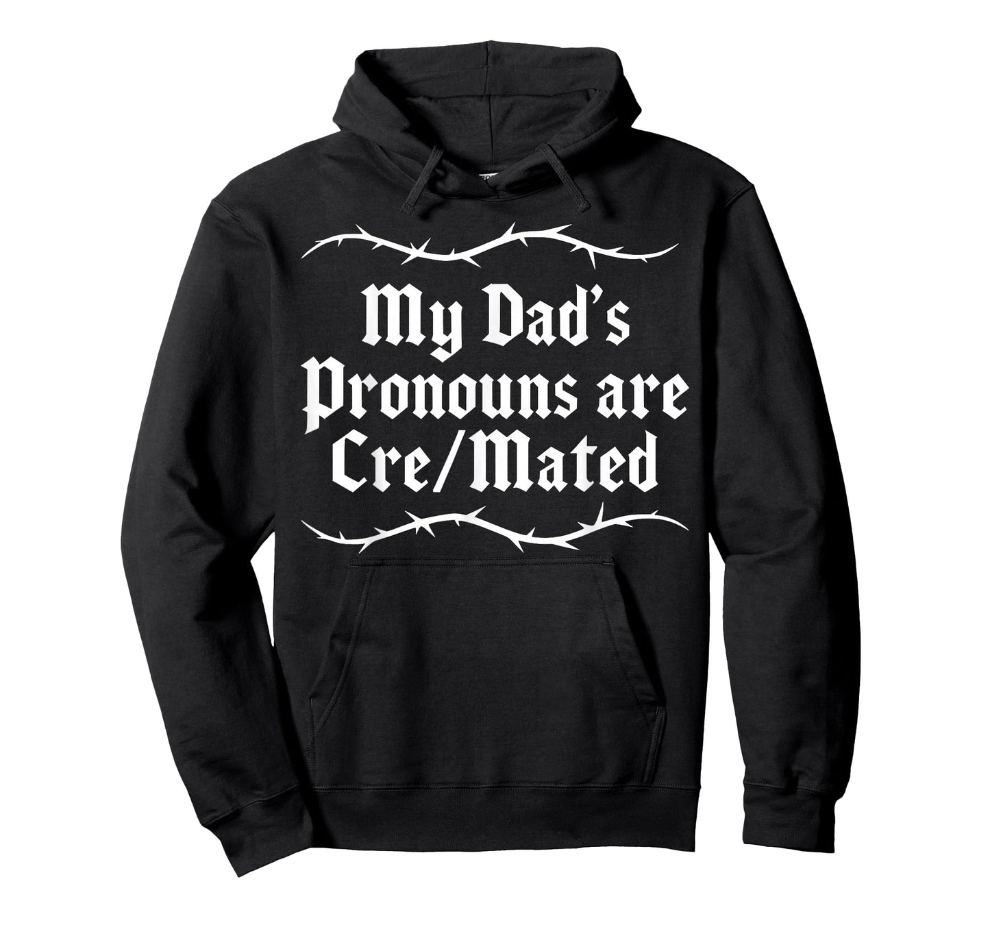 My Dad's Pronouns are Cre/Mated T-Shirt