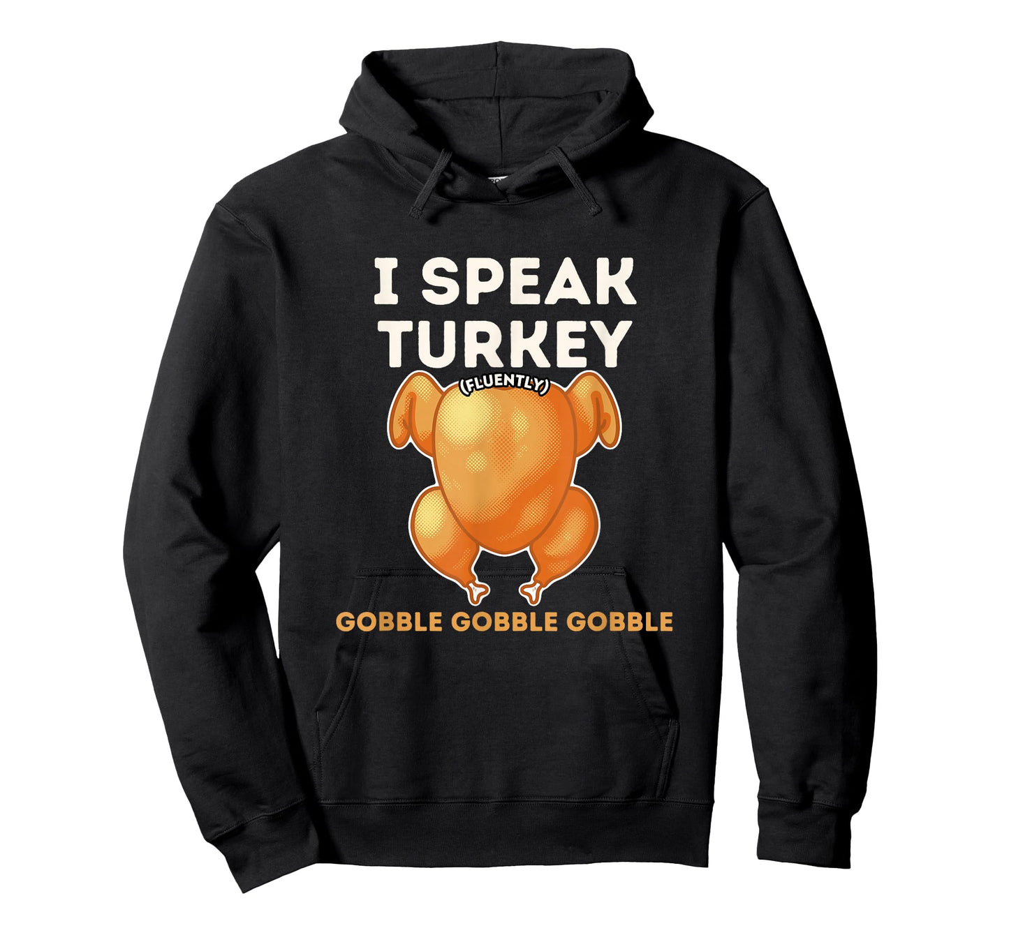I Speak Turkey Fluently Funny Thanksgiving Meme Men Women T-Shirt