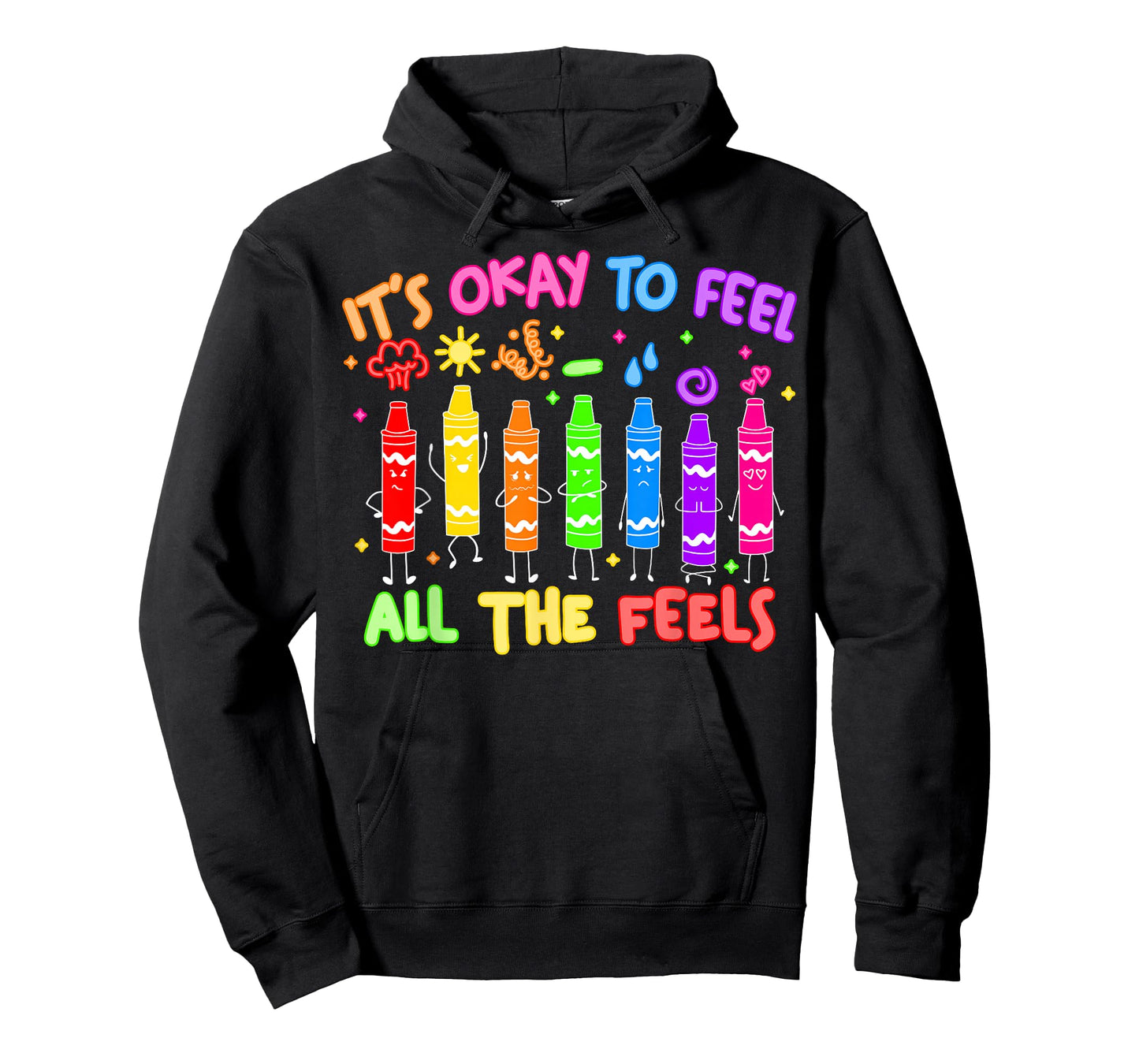 Its Okay to Feel All The Feels Mood Color Crayons Teacher T-Shirt