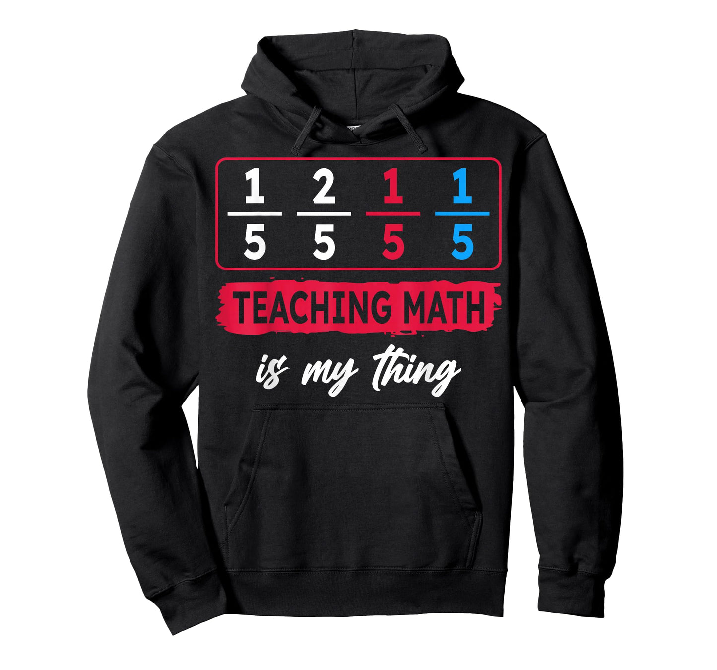 Teaching Math is My Thing - Math Teacher T-Shirt