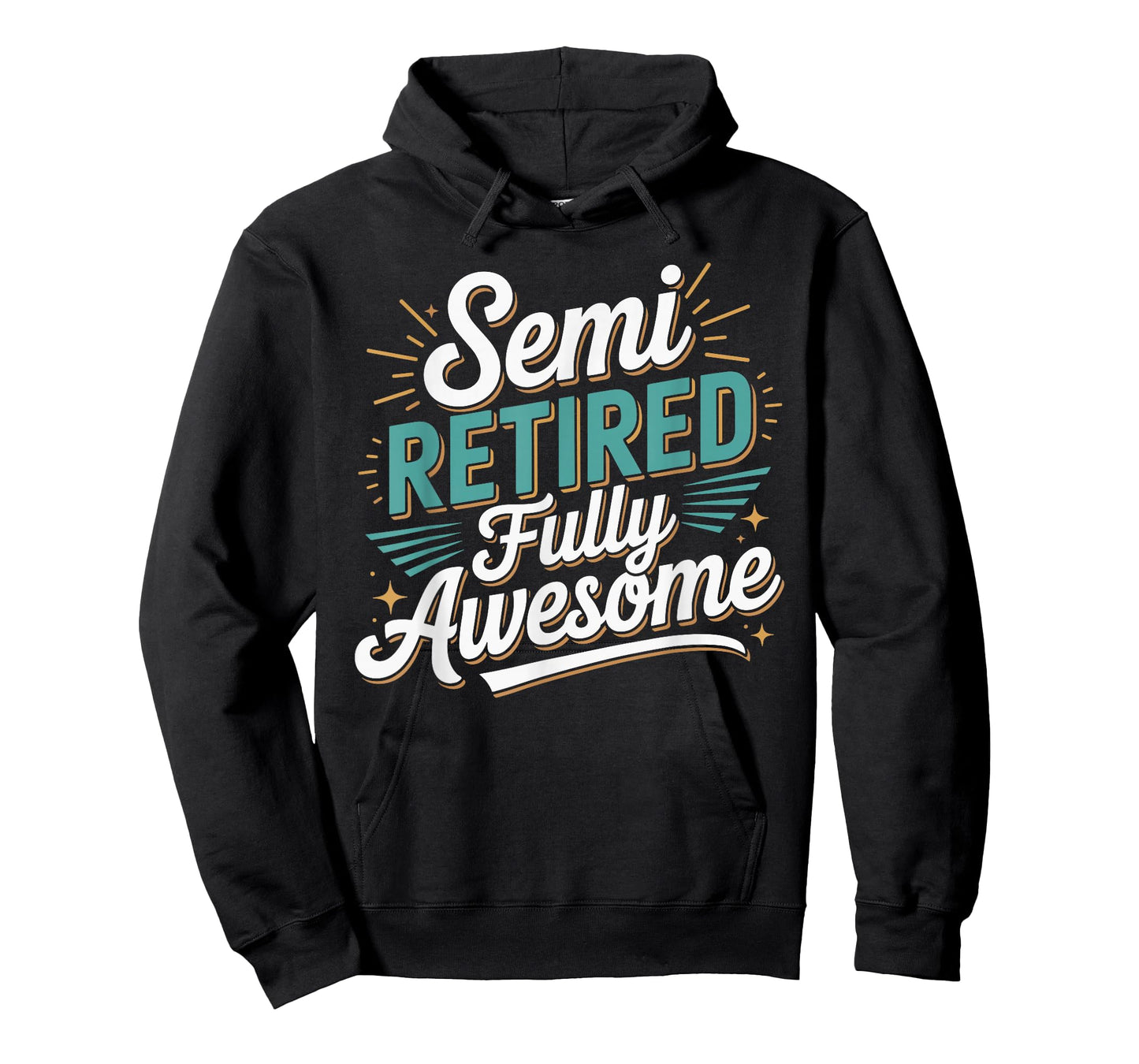 Funny Semi Retired Designs for Fully Awesome Retirement T-Shirt