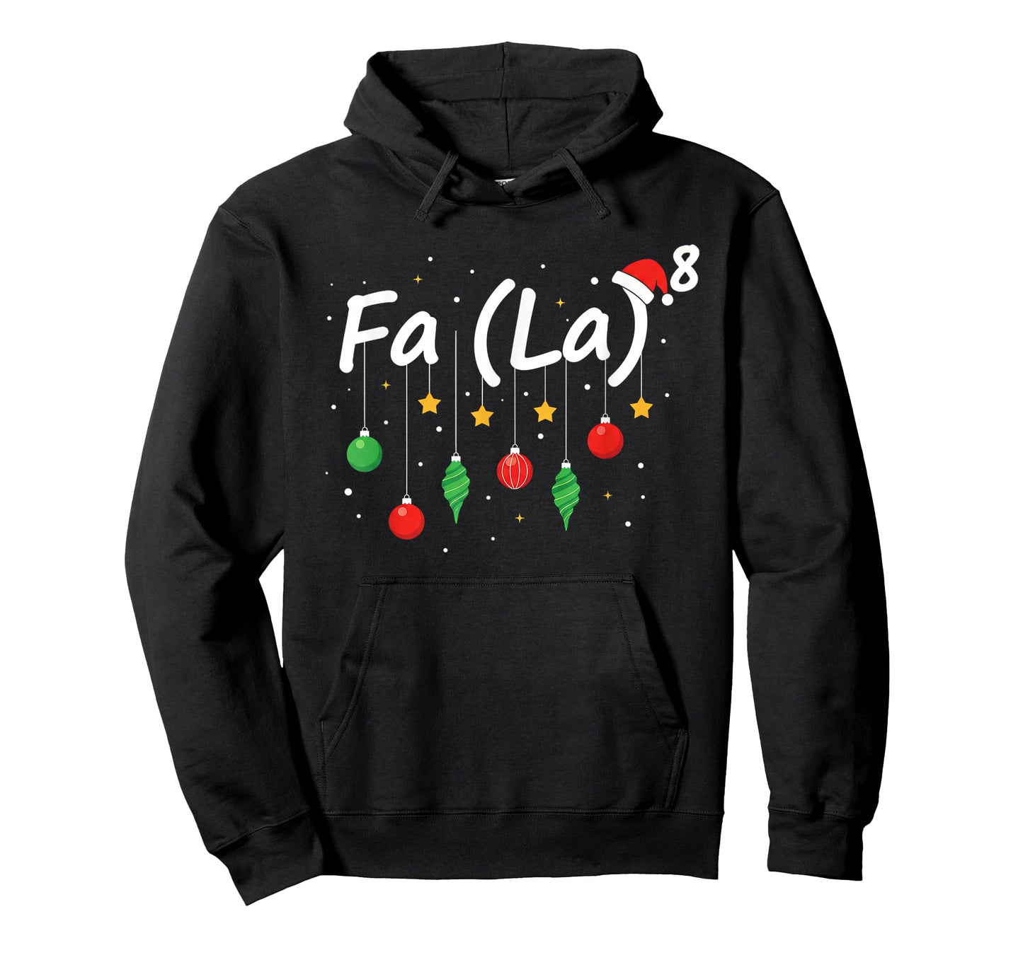 FA (LA) 8 Funny Christmas Santa FA La Math Teacher Men Women T-Shirt