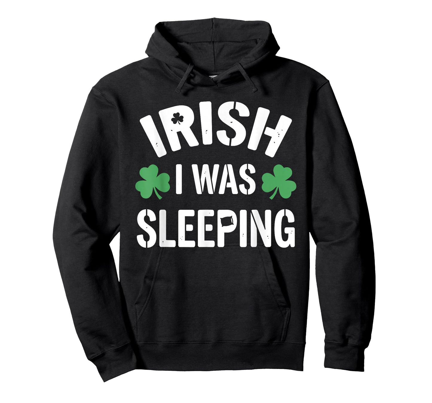 Funny St Patricks Day Irish I was Sleeping Joke Napping Naps T-Shirt
