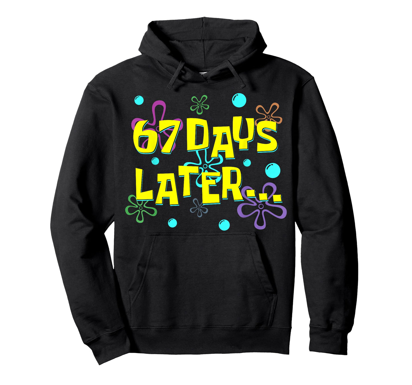 67 Days Later 67th Day of School 67 Meme Teacher Student T-Shirt