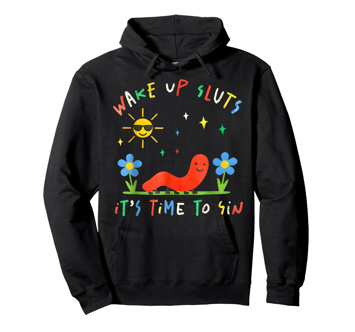 Wake Up Sluts It's Time to Sin Funny Animal Meme T-Shirt