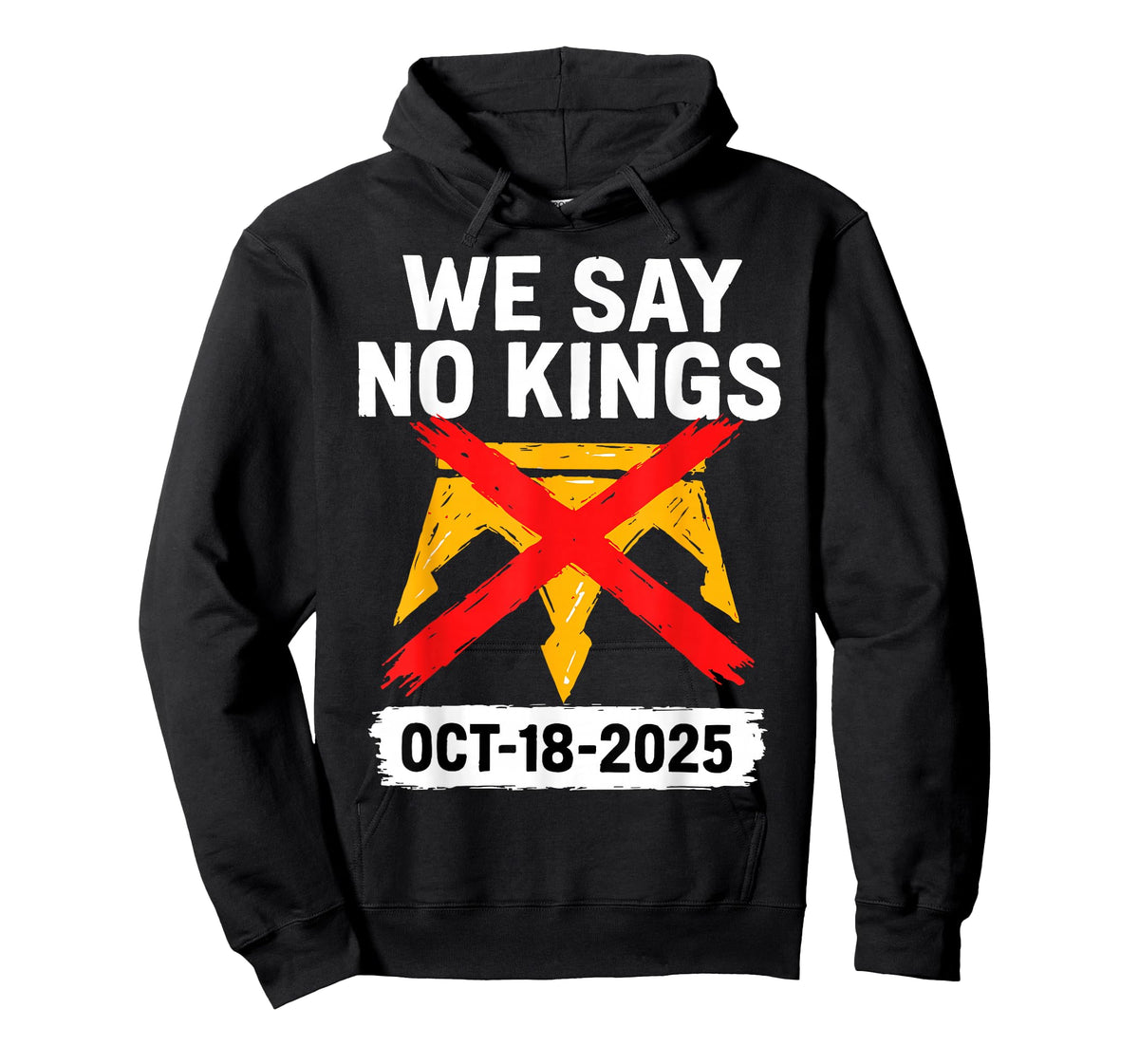 We Say No-Kings Oct 18 2025 T-Shirt
