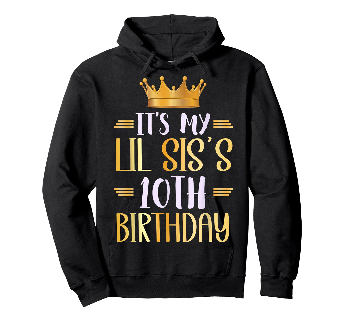 It's My Lil SIS's 10th Birthday Happy 10 Years Old T-Shirt