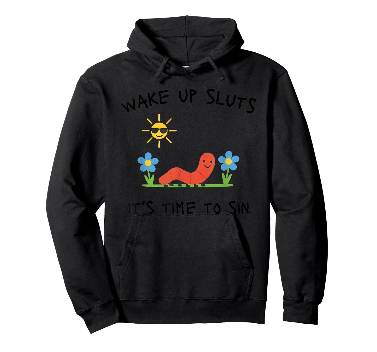 Wake Up Sluts It's Time to Sin, Funny Animal Meme T-Shirt