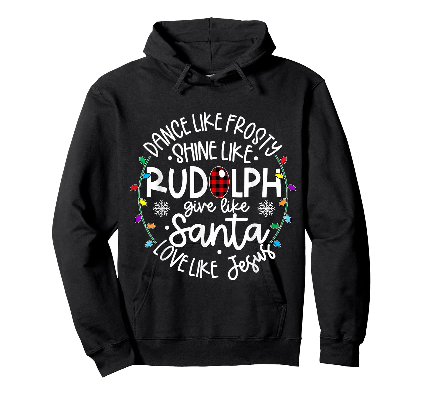 Dance Like Frosty Shine Like Rudolph Give Like Santa T-Shirt