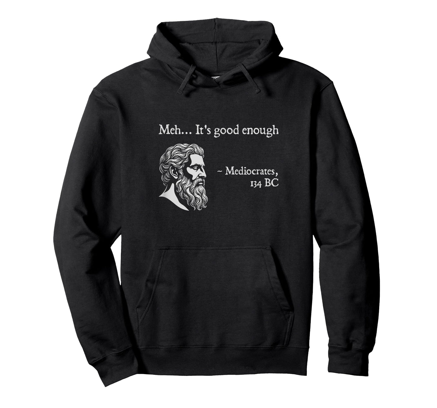 It's Good Enough, Mediocrates | Nerdy Ancient Greek History T-Shirt