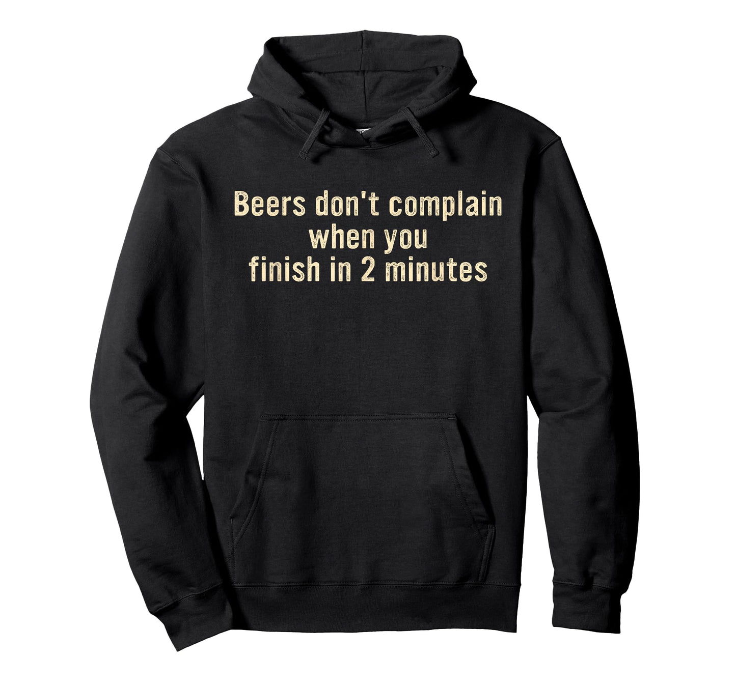 Beers Don't Complain When You Finish in 2 Minutes T-Shirt