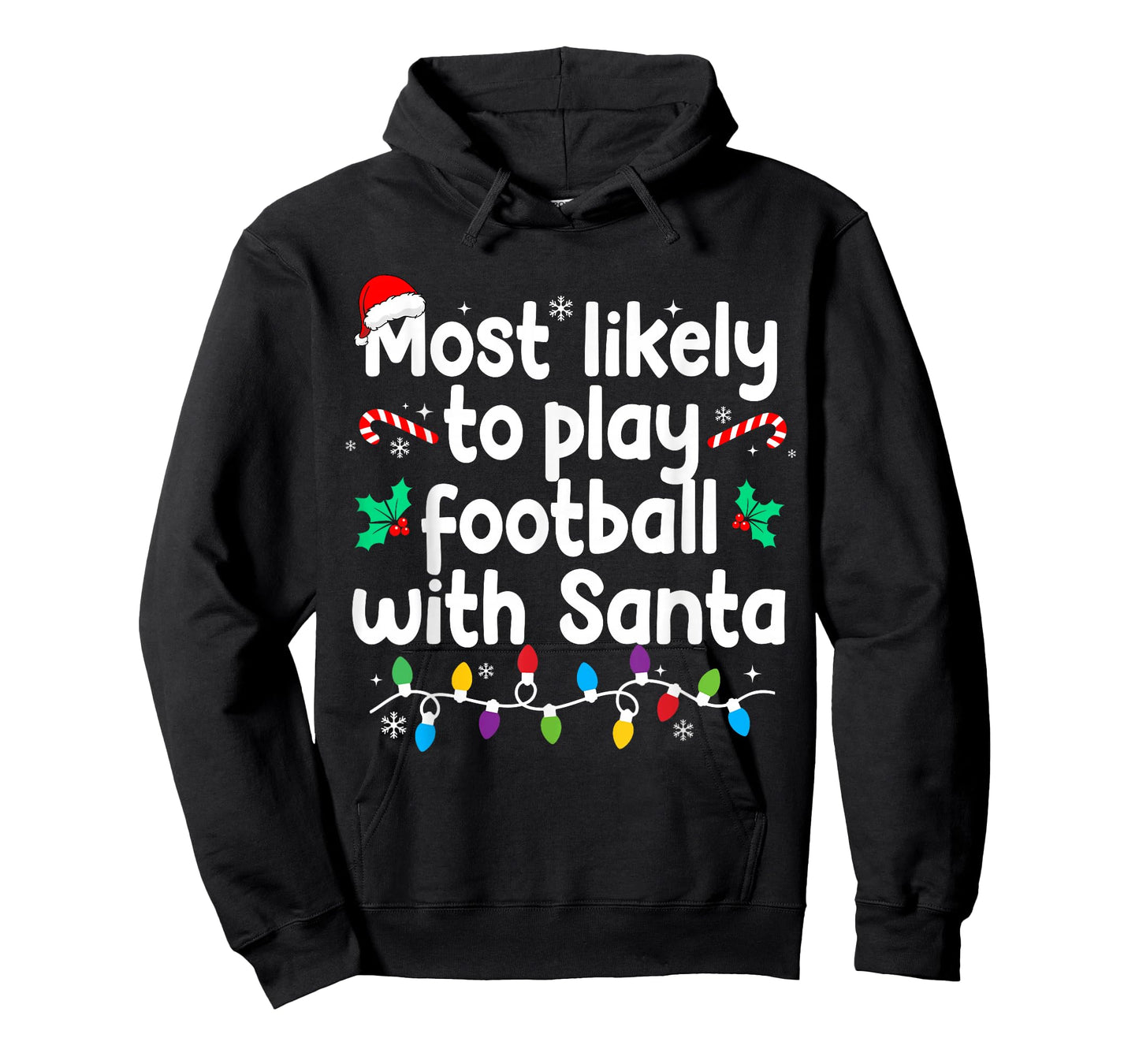 Most Likely to Play Football with Santa Christmas Pajamas T-Shirt