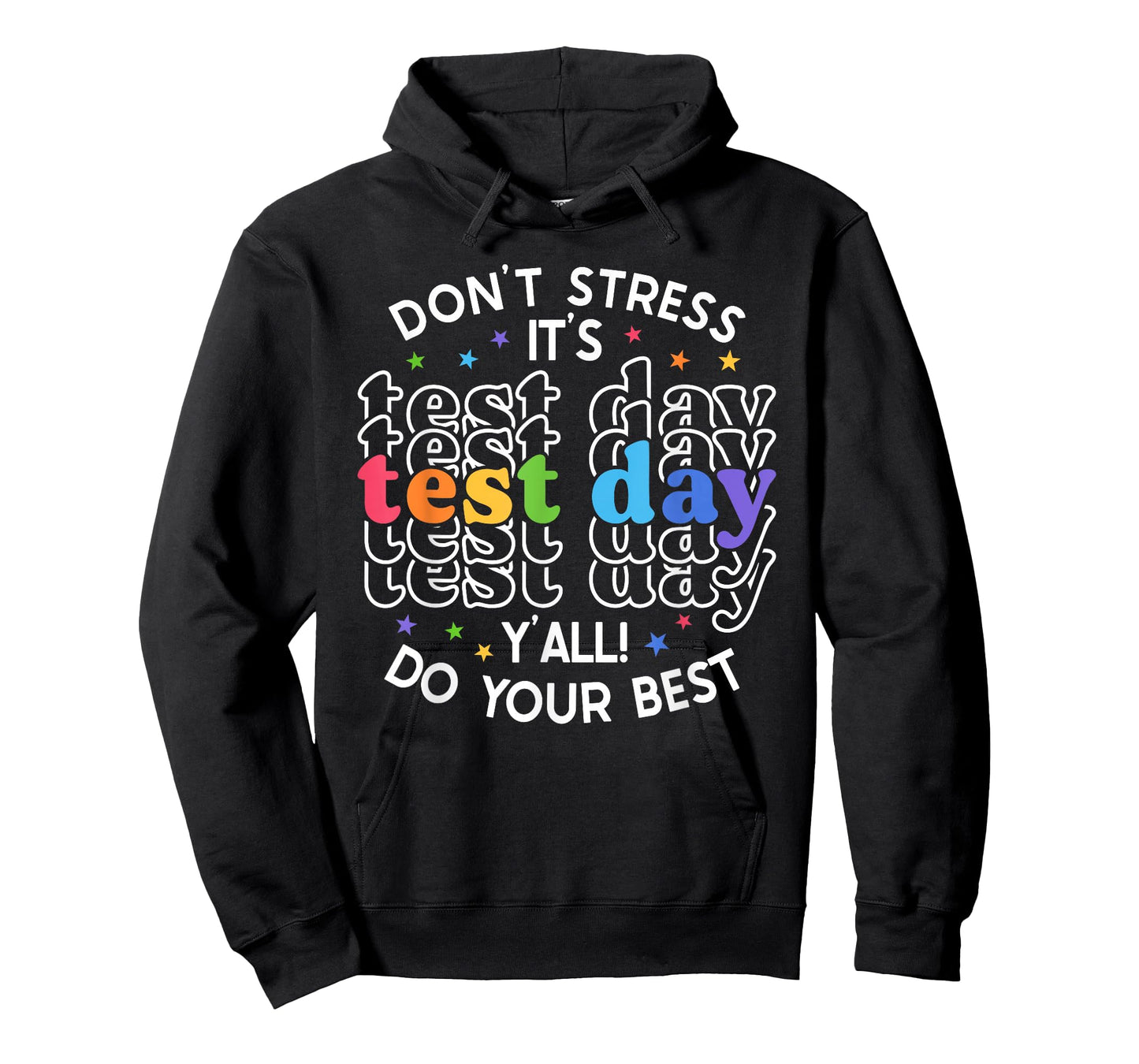 It's Test Day Y'all Funny Testing Day for Teacher Student T-Shirt