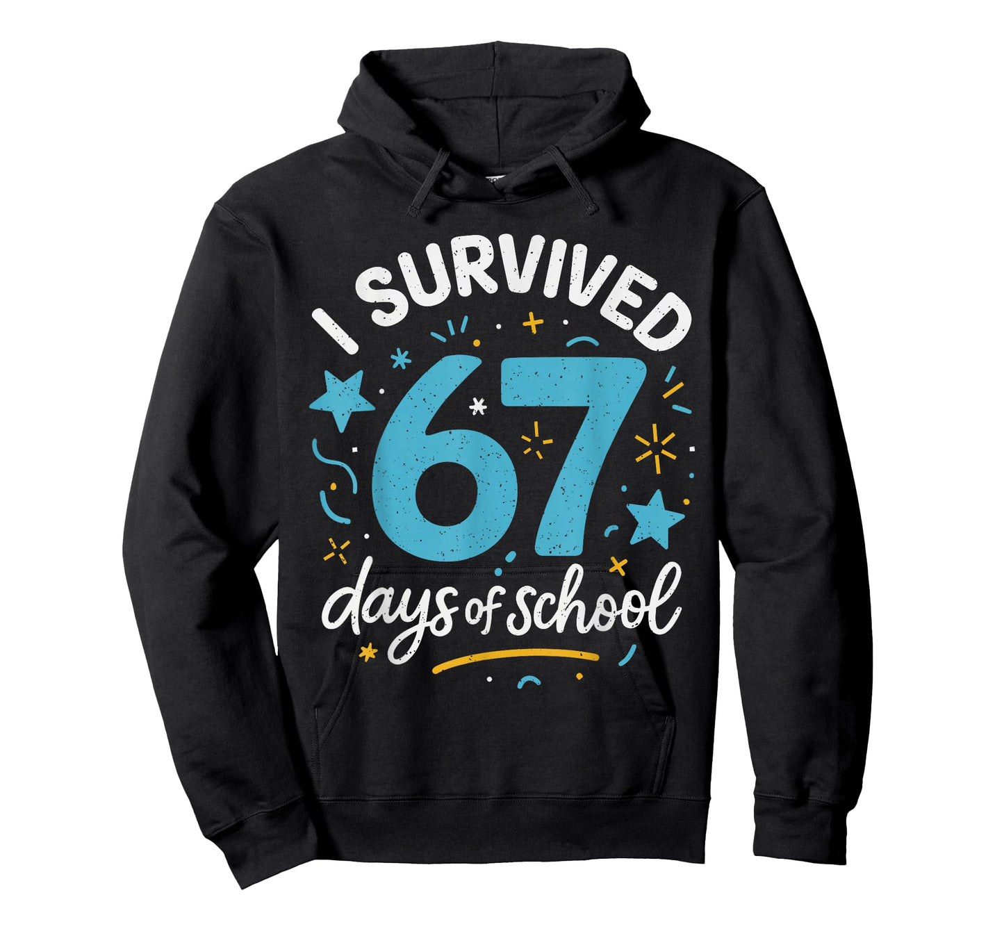 I Survived 67 Days of School for Teachers Students Six Seven T-Shirt