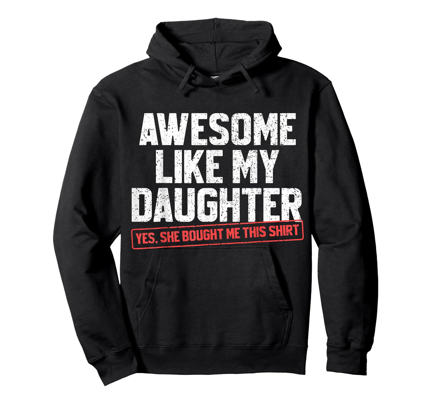 Awesome Like My Daughter Funny Dad Daddy Papa Mom Mama T-Shirt